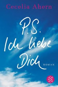 Cecelia Ahern: P. S. Ich liebe dich