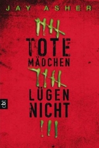 Jay Asher: Tote Mdchen lgen nicht - Rezension Literaturmagazin Lettern.de