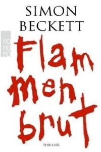 Simon Beckett: Flammenbrut - Rezension Literaturmagazin Lettern.de