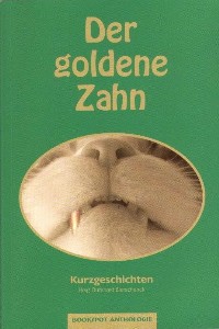 Burkhard P. Bierschenck - Anthologie: Der goldene Zahn