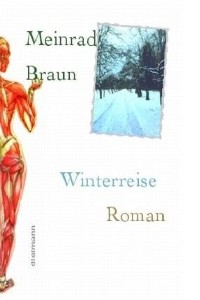 Meinrad Braun - Winterreise