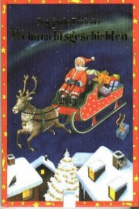 Achim Brger, Manfred Mai, Jan Flieger - Das groe Buch der Weihnachtsgeschichte