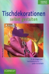 Marlies Busch - Tischdekorationen selbst gestalten - Rezension Lettern.de