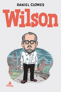 Daniel Clowes: Wilson - Rezension Literaturmagazin Lettern.de