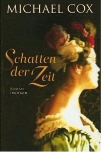 Michael Cox: Schatten der Zeit - Rezension Literaturmagazin Lettern.de