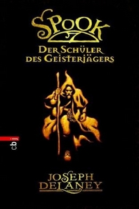 Joseph Delaney: Spook - Der Schler des Geisterjgers - Rezension Literaturmagazin Lettern.de