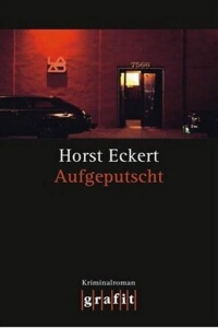 Horst Eckert: Aufgeputscht - Rezension Literaturmagazin Lettern.de