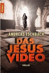 Andreas Eschbach - Das Jesus Video