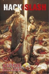 Tim Seeley/Emily Stone: Hack/Slash 4 - Blutige Balladen - Rezension Literaturmagazin Lettern.de