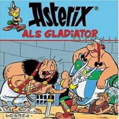 Hörbuch: Uderzo, A./Goscinny - Asterix als Gladiator (03) - Rezension Lettern.de