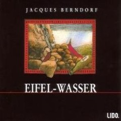 Hörbuch: Jacques Berndorf: Eifel - Wasser