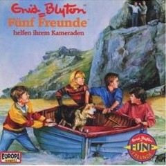 Hrbuch: Enid Blyton - Fnf Freunde helfen ihrem Kameraden - Rezension Lettern.de