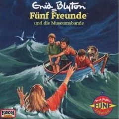 Hrbuch: Enid Blyton - Fnf Freunde und die Museumsbande - Rezension Lettern.de