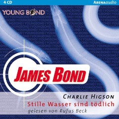 Hrbuch: Charlie Higson - James Bond - Stille Wasser sind tdlich - Rezension Lettern.de