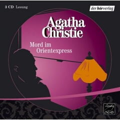 Hörbuch: Agatha Christie: Mord im Orientexpress - Rezension Lettern.de