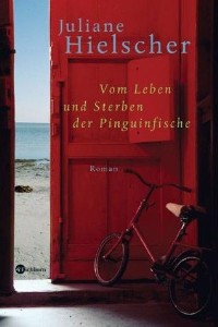 Juliane Hielscher - Vom Leben und Sterben der Pinguinfische