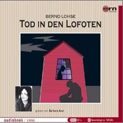 Hörbuch: Bernd Lohse - Tod in den Lofoten - Rezension Lettern.de