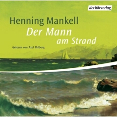 Hörbuch: Henning Mankell: Der Mann am Strand - Rezension Lettern.de