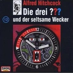 Hörbuch: Alfred Hitchcock (12) - Die drei ??? und der seltsame Wecker