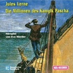 Hörbuch: Jule Verne - Die Millionen des Kamylk Pascha - Rezension Lettern.de