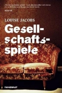 Louise Jacobs: Gesellschaftspiele - Rezension Literaturmagazin Lettern.de