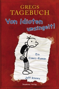 Jeff Kinney: Gregs Tagebuch - Von Idioten umzingelt - Rezension Literaturmagazin Lettern.de