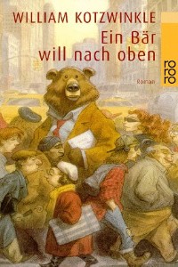 William Kotzwinkle - Ein Br will nach oben - Rezension Lettern.de