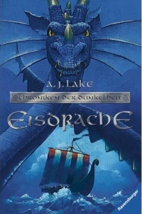 A. J. Lake: Der Eisdrache - Chroniken der Dunkelheit 01 - Rezension Literaturmagazin Lettern.de