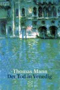 Thomas Mann - Der Tod in Venedig