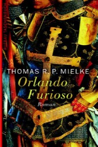 Thomas R. P. Mielke - Orlando Furioso - Rezension Lettern.de
