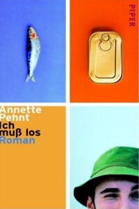 Annette Pehnt - Ich muss los - Rezension Lettern.de