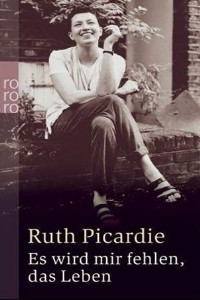 Ruth Picardie - Es wird mir fehlen, das Leben - Rezension Lettern.de