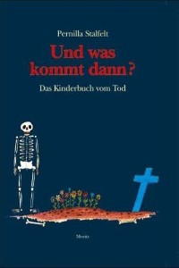 Pernilla Stalfelt - Und was kommt dann? Rezension Lettern.de