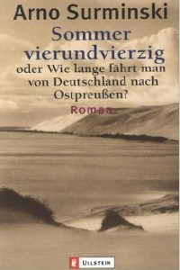 Arno Surminski - Sommer vierundvierzig - Rezension Lettern.de