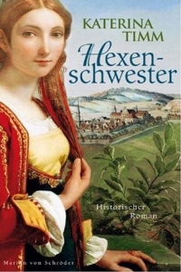 Katerina Timm: Hexenschwester - Rezension Literaturmagazin Lettern.de