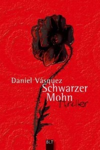 Daniel Vsquez - Schwarzer Mohn - Rezension Lettern.de