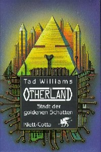 Tad Williams - Otherland - Stadt der goldenen Schatten - Rezension Lettern.de