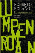 Roberto Bolaño: Lumpenroman - Rezension Literaturmagazin Lettern.de